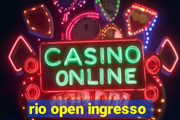 rio open ingresso